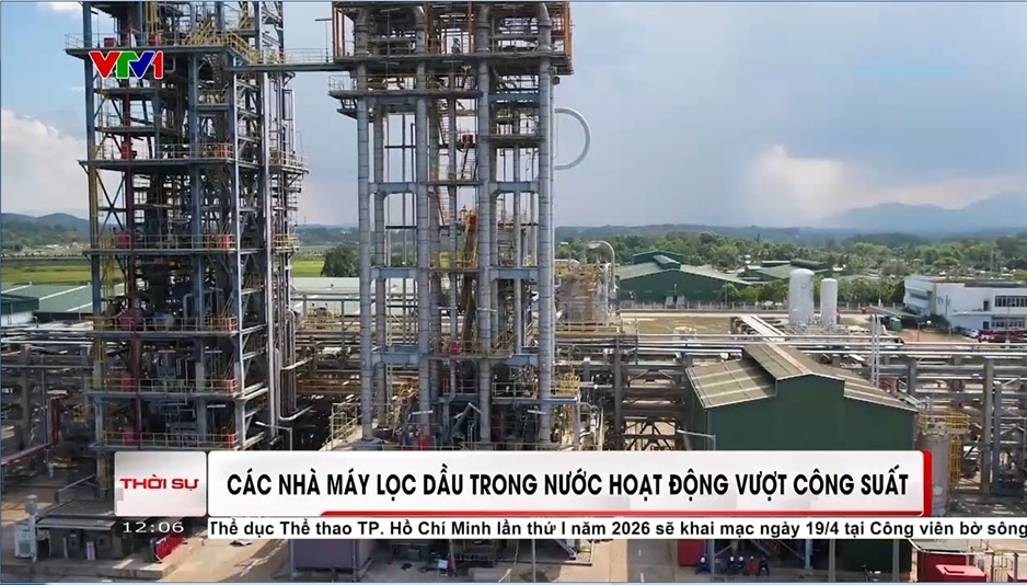 [VIDEO] Các nhà máy lọc dầu trong nước hoạt động vượt công suất”